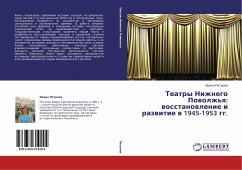 Teatry Nizhnego Powolzh'q: wosstanowlenie i razwitie w 1945-1953 gg. - Petrowa, Irina