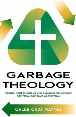 Garbage Theology - Haynes, Caleb Cray