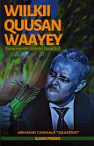 Wiilkii Quusan Waayey