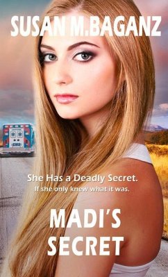 Madi's Secret - Baganz, Susan M.