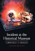 Incident at the Historical Museum: Second Edition
