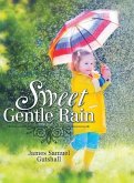 Sweet Gentle Rain