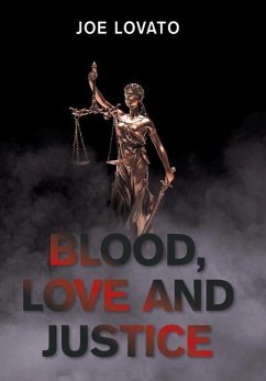 Blood, Love and Justice - Lovato, Joe