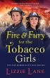 Fire and Fury for the Tobacco Girls - Bild 1