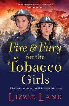 Fire and Fury for the Tobacco Girls - Lizzie Lane