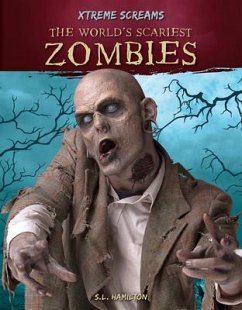 World's Scariest Zombies - Hamilton, Sue L