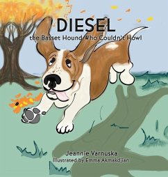 Diesel the Basset Hound Who Couldn't Howl - Varnuska, Jeannie