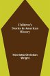 Children's Stories in American History - Bild 1