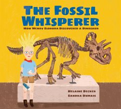 The Fossil Whisperer - Becker, Helaine