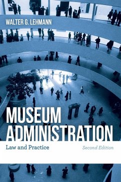 Museum Administration - Lehmann, Walter G.