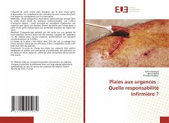 Plaies aux urgences : Quelle responsabilité Infirmière ? - Othmani, Safia;Hedhli, Hana;Ben Kadour, Rim