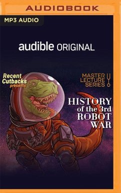 Master Lecture Series: History of the 3rd Robot War - Recent Cutbacks