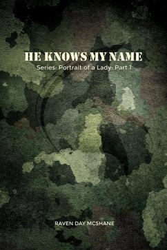 He Knows My Name: Series: Portrait of a Lady: Part I - McShane, Raven Day