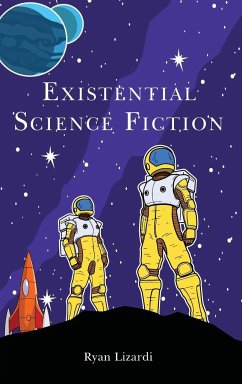 Existential Science Fiction - Lizardi, Ryan