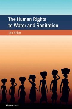 The Human Rights to Water and Sanitation - Heller, Le¿o