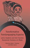 Transformative Translanguaging Espacios