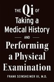 The Qi of Taking a Medical History and Performing a Physical Examination