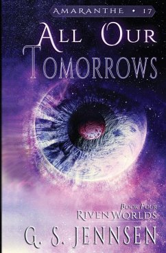 All Our Tomorrows - Jennsen, G. S.