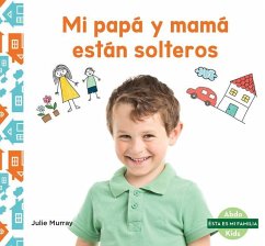Mi Papá Y Mamá Están Solteros (My Single Parent) - Murray, Julie