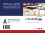 A Hand Book for Educators in Early Childhood Care and Education