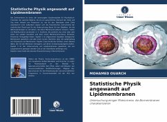 Statistische Physik angewandt auf Lipidmembranen - Ouarch, Mohamed