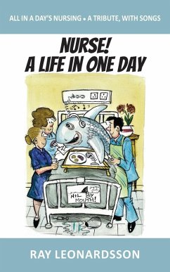 Nurse! A Life in One Day Nurse! A Life in One Day
