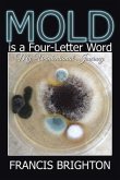 Mold Is a Four-Letter Word: My Unintentional Journey