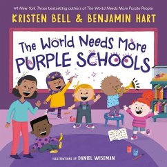 The World Needs More Purple Schools - Bell, Kristen; Hart, Benjamin