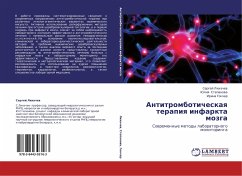 Antitromboticheskaq terapiq infarkta mozga - Lihachew, Sergej; Stepanowa, Juliq; Gonchar, Irina