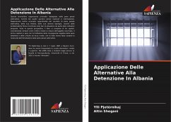 Applicazione Delle Alternative Alla Detenzione In Albania - Pjetërnikaj, Ylli;Shegani, Altin
