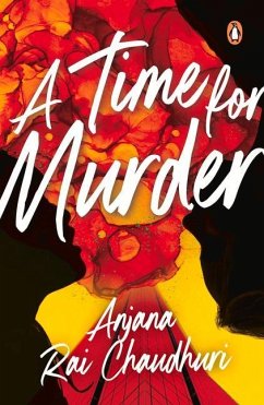 A Time for Murder - Chaudhuri, Anjana Rai