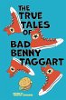 The True Tales of Bad Benny Taggart - Bild 1