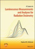 A Course in Luminescence Measurements and Analyses for Radiation Dosimetry