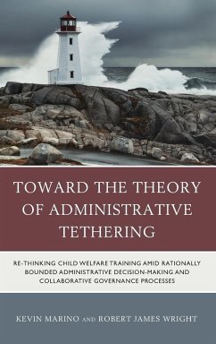 Toward the Theory of Administrative Tethering - Marino, Kevin; Wright, Robert James