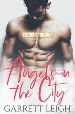 Angels In The City: Edizione Italiana - Leigh, Garrett