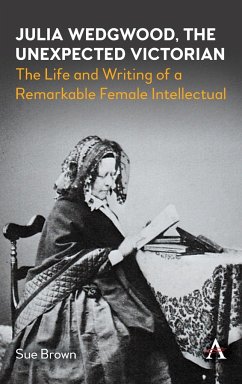 Julia Wedgwood, The Unexpected Victorian - Brown, Sue