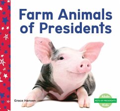 Farm Animals of Presidents - Hansen, Grace