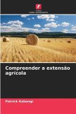 Compreender a extensão agrícola