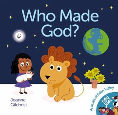 Who Made God? - Gilchrist, Joanne