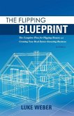 The Flipping Blueprint