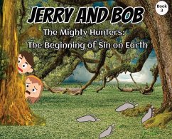 Jerry and Bob, The Mighty Hunters - Stowell, Curtis