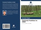 Pastorale Praktiken im Wald