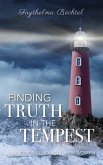 Finding Truth in the Tempest