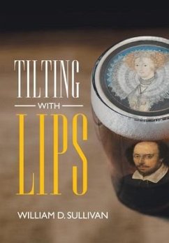 Tilting with Lips - Sullivan, William D Tilting with Lips - Sullivan, William D