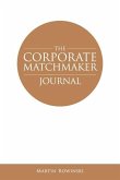 The Corporate Matchmaker Journal