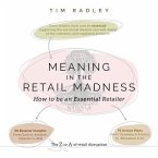 Meaning in the Retail Madness: How to be an Essential Retailer