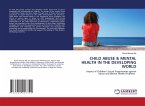CHILD ABUSE & MENTAL HEALTH IN THE DEVELOPING WORLD