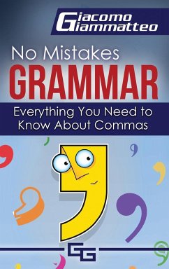 Everything You Need to Know About Commas - Giammatteo, Giacomo