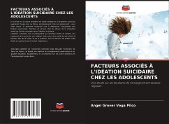 FACTEURS ASSOCIÉS À L'IDÉATION SUICIDAIRE CHEZ LES ADOLESCENTS - Vega Pilco, Angel Grover