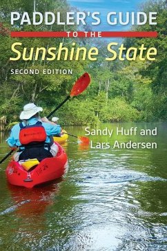 Paddler's Guide to the Sunshine State - Huff, Sandy
